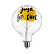Lampadina LED Tattoo "Just Be Cool" G125 4,5W 470Lm E27 2700K Dimmerabile - Creative Cables